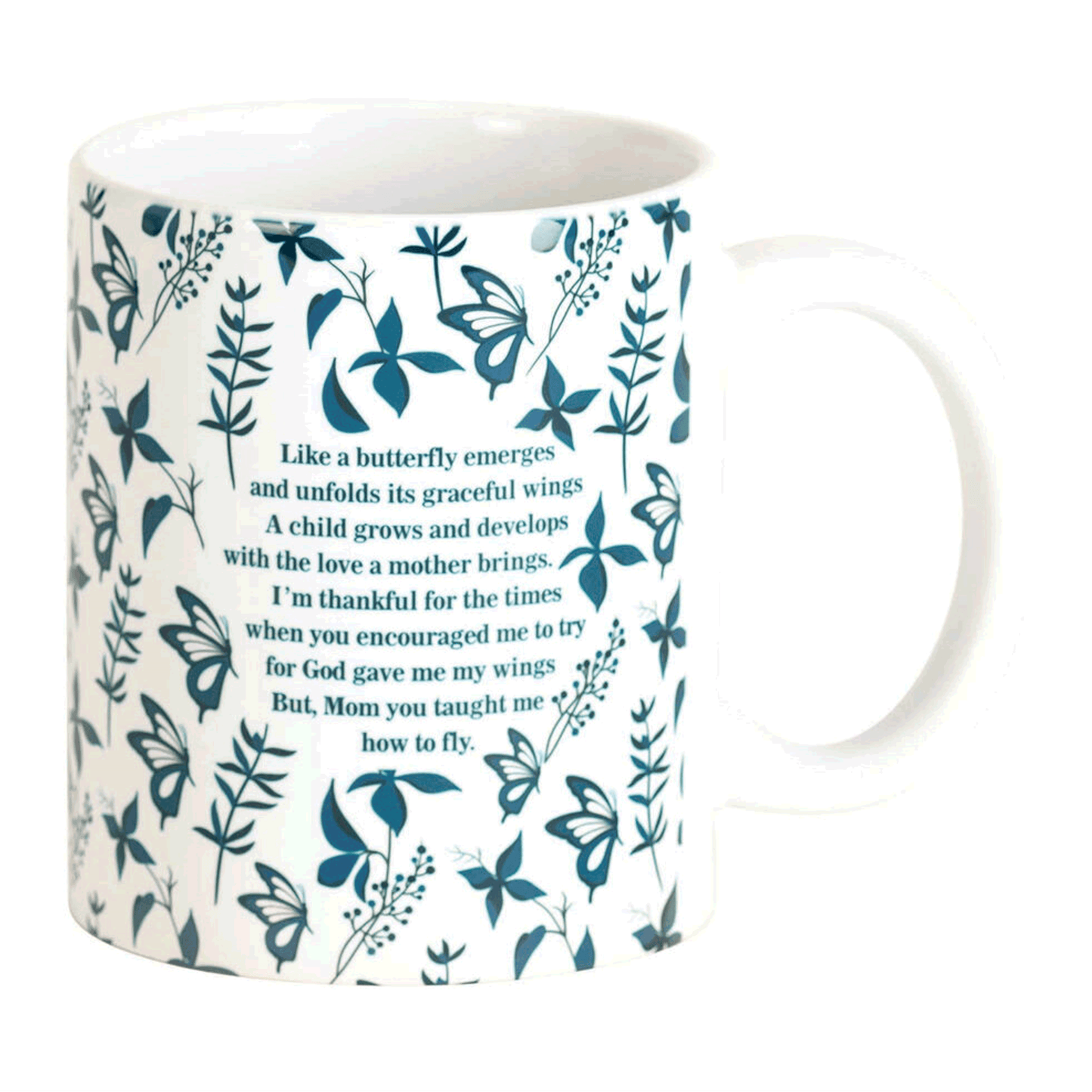 Meaningful message for mom on the back of ceramic mug with blue vines and butterflies