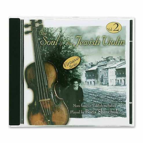 Boris Savchuk:  The Soul of the Jewish Violin Volume Two
