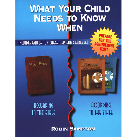 What Your Child Needs To Know When: According to the Bible, According to the State