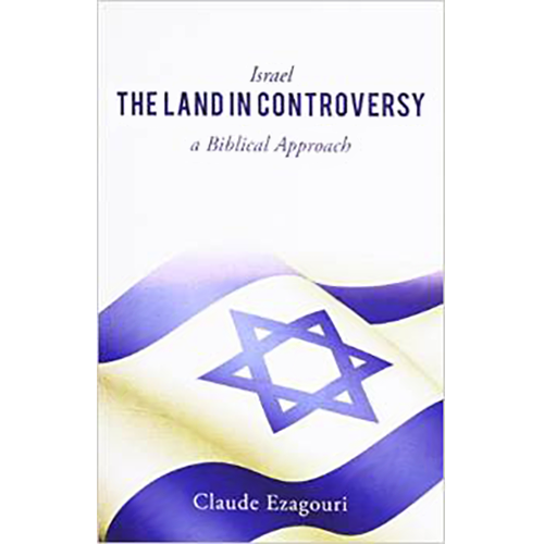 Israel - The Land in Controversy By Claude Ezagouri