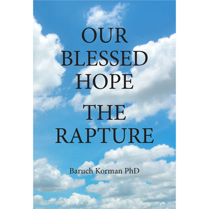 Our Blessed Hope: The Rapture (PDF)