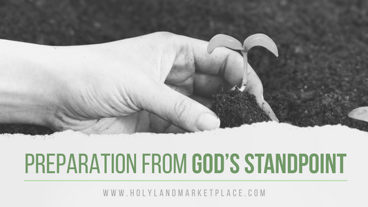 Preparation From God’s Standpoint