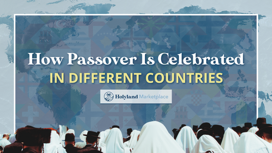 How Passover Is Celebrated In Different Countries