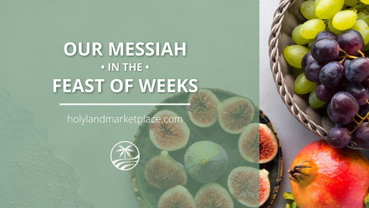 Our Messiah In The Feast Of Weeks