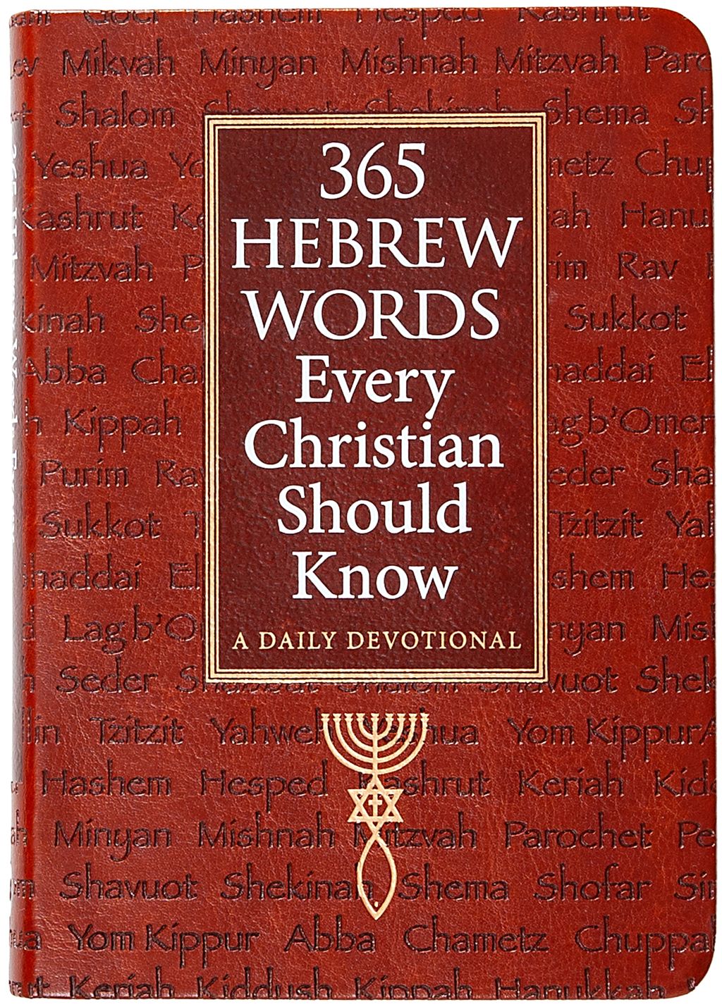 Faux leather cover of 365 Hebrew Words Every Christian Should Know