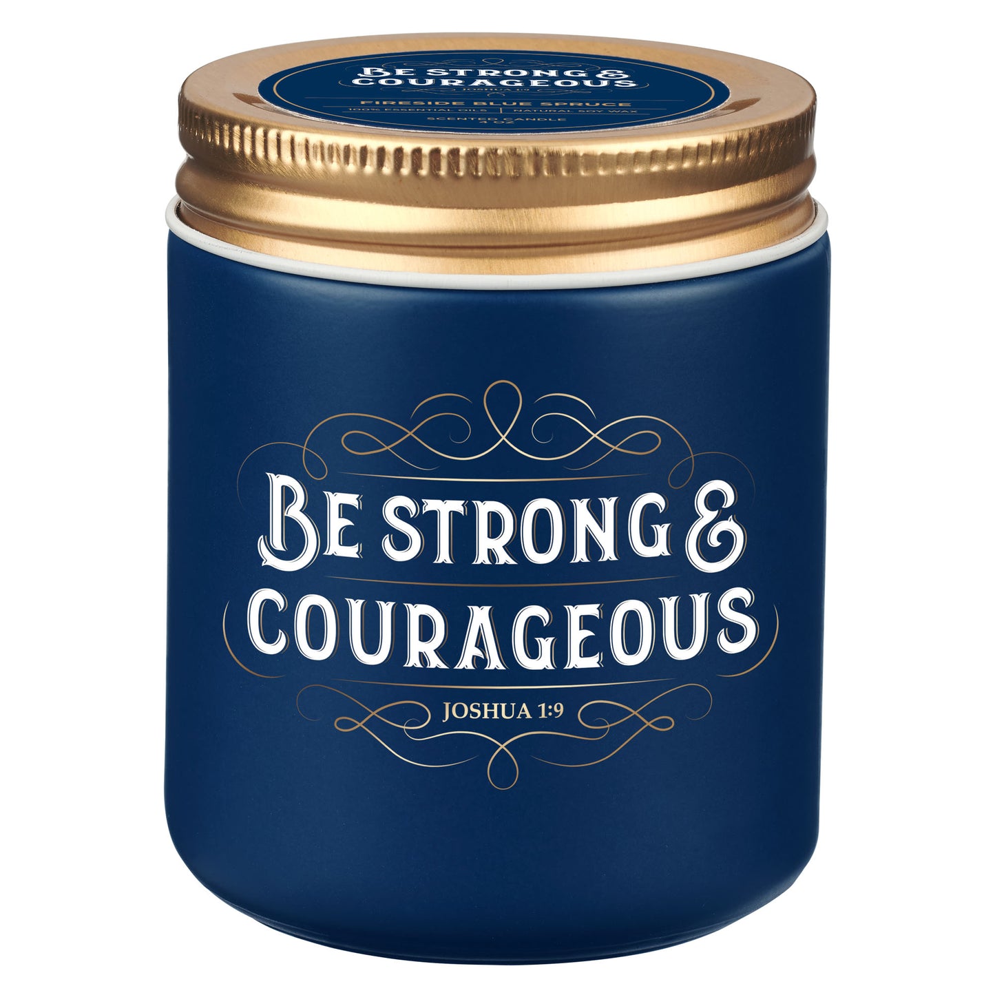 Be Strong and Courageous Fireside Blue Spruce Scented Candle in a Glass Jar - Joshua 1:9