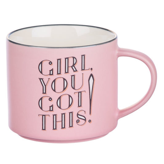 Girl, You Got This! Ceramic Coffee Mug