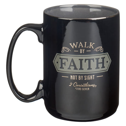 Walk By Faith Black Ceramic Coffee Mug - 2 Corinthians 5:7