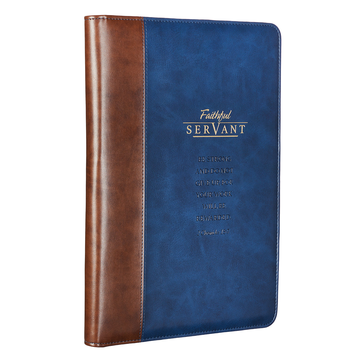 Faithful Servant Legal Size Zippered Portfolio - 2 Chronicles 15:7