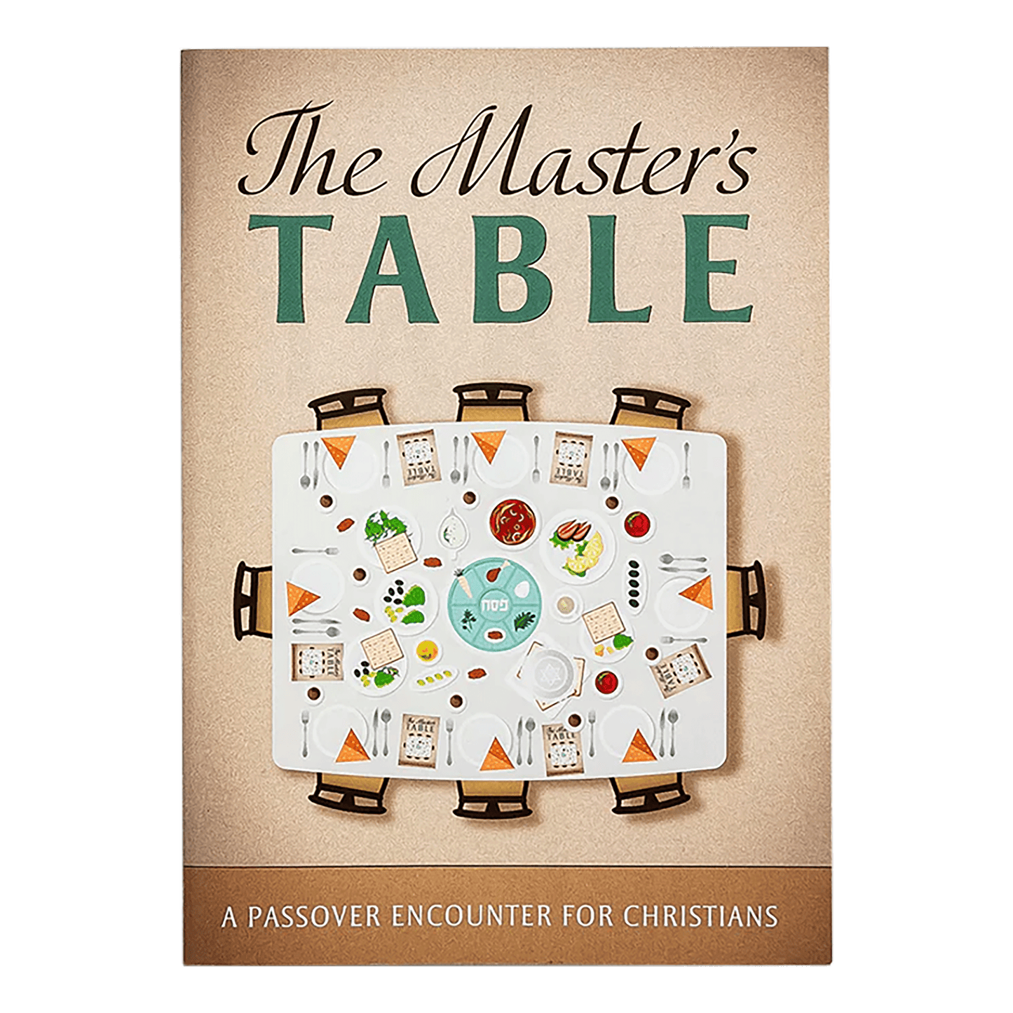 The Master’s Table: A Passover Encounter for Christians