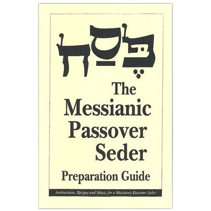 Messianic Passover Seder Preparation Guide