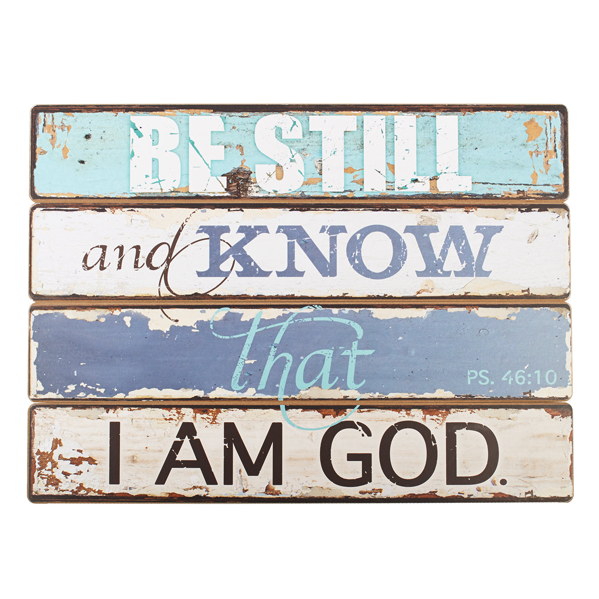 Be Still Wall Plaque - Psalm 46:10
