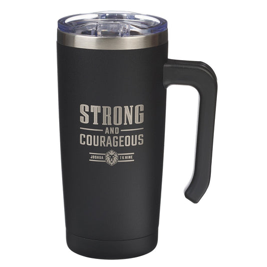 Black stainless steel travel mug with handle and 'Strong and Courageous' text in silver print