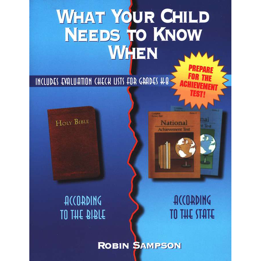 What Your Child Needs To Know When: According to the Bible, According to the State