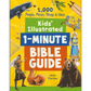 Kids' Illustrated 1-Minute Bible Guide: 1,000 People, Places, Things & Ideas