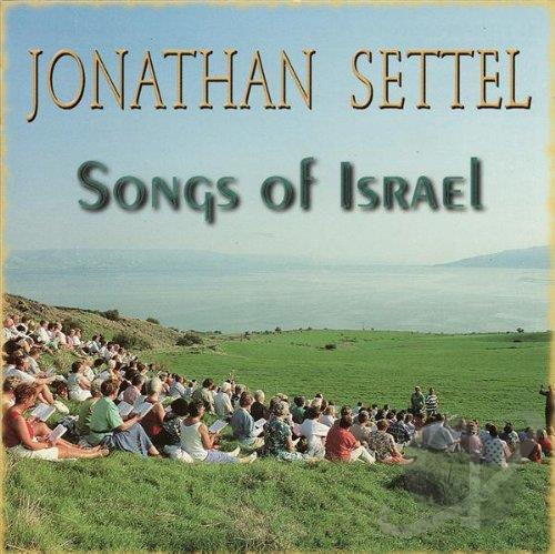 Jonathan Settel:  Songs of Israel