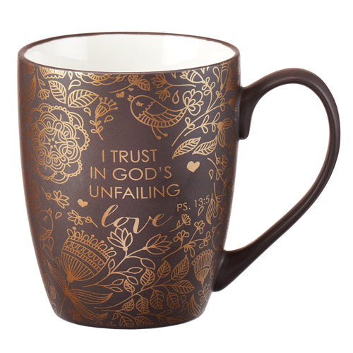 I Trust in God's Unfailing Love Mug