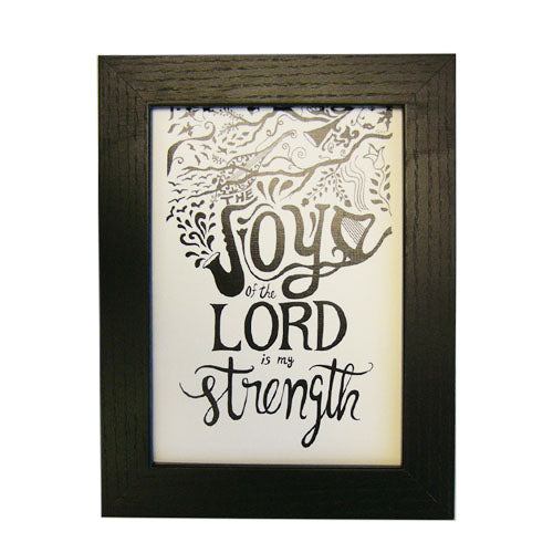 For the Joy of The Lord Print by Gitit- Black Frame