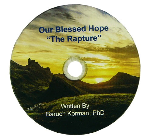 Our Blessed Hope "The Rapture" by Baruch Korman, PhD  (DVD)