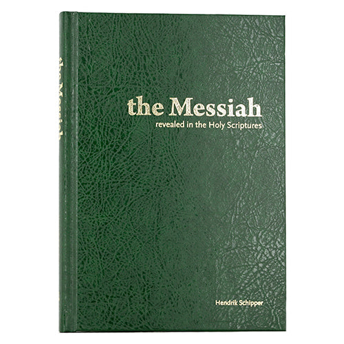 The Messiah Revealed in the Holy Scriptures