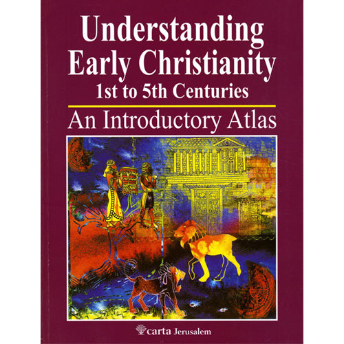 Understanding Early Christianity 1st to 5th Centuries by Carta