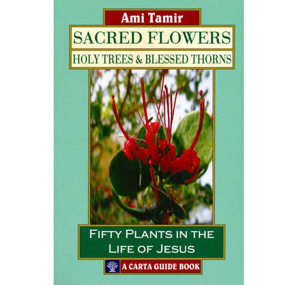 Sacred Flowers-Holy Trees & Blessed Thorns from Carta