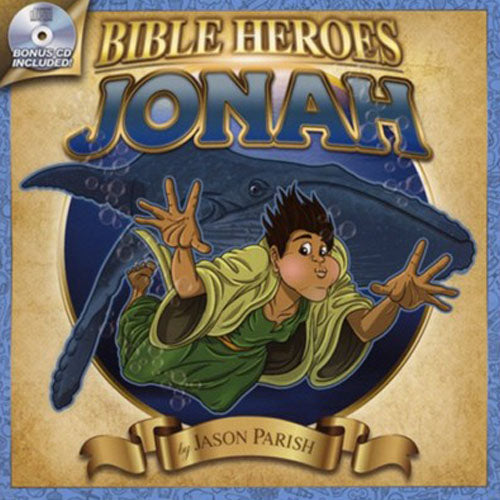 Bible Heroes:  Jonah