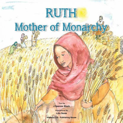 Ruth: Mother of Monarchy