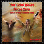 Karen Davis:  The Lord Roars from Zion---Songs of the Warrior Bride